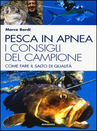 Pesca_In_Apnea_I_Consigli_Del_Campione_Come_Fare_Il_Salto_Di_Qualita`_-Bardi_Marco